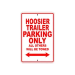 Hoosier Trailer Parking Only Boat Ship Decor Novelty Notice Aluminum Metal Sign. Fixed Price $14.99.