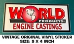 World Products Engine Castings Vintage Original Vinyl Decal Sticker-drag Nhra. Fixed Price $9.48.